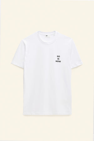 Camiseta SO IS NOW